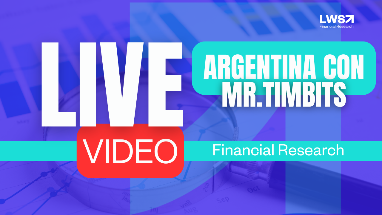 Entrevista con Mr. Timbits – Argentina — LWS Financial Research